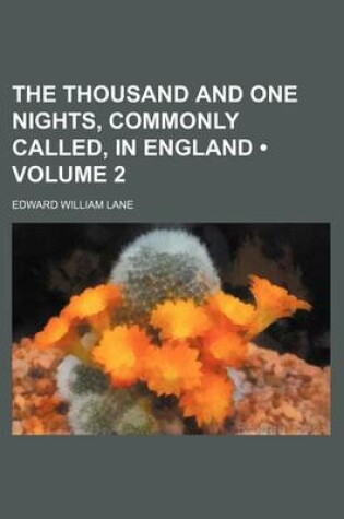 Cover of The Thousand and One Nights, Commonly Called, in England (Volume 2)