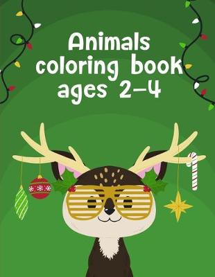 Cover of Animals coloring book ages 2-4