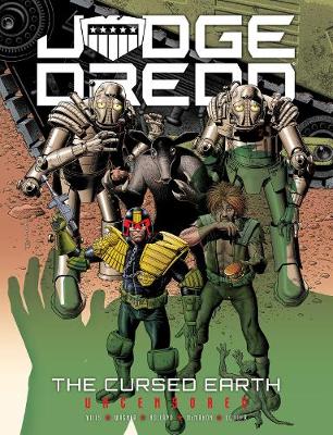 Book cover for Judge Dredd: The Cursed Earth Uncensored