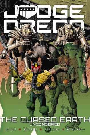 Cover of Judge Dredd: The Cursed Earth Uncensored