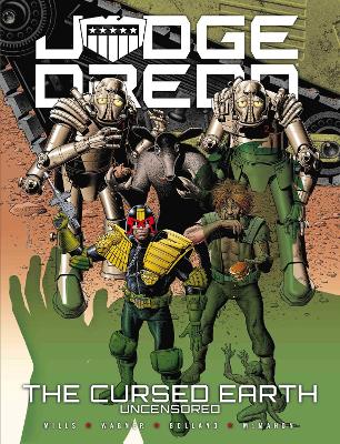 Cover of Judge Dredd: The Cursed Earth Uncensored