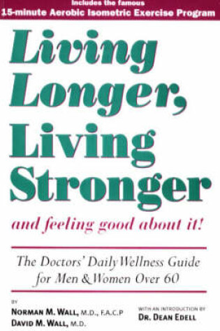 Cover of Living Longer, Living Stronger