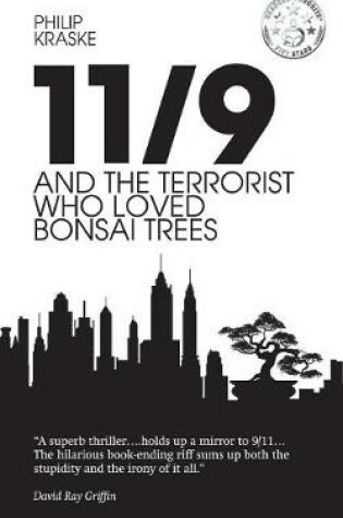 Cover of 11/9 and the Terrorist Who Loved Bonsai Trees