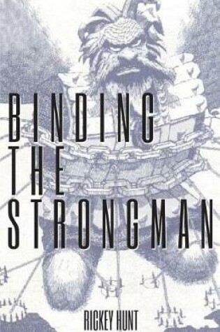 Cover of Binding the Strongman