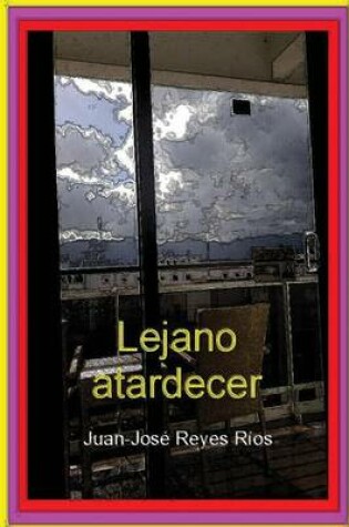 Cover of Lejano atardecer