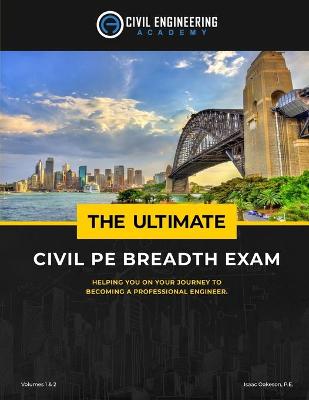 Book cover for The Ultimate Civil PE Breadth Exam Volume 1 and 2