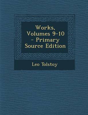 Book cover for Works, Volumes 9-10 - Primary Source Edition