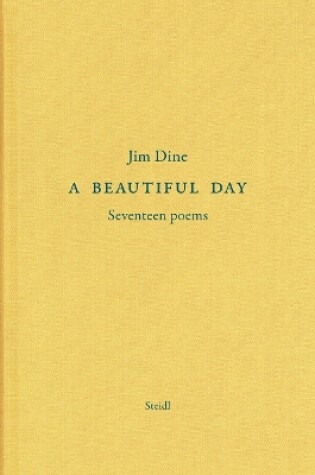 Cover of Jim Dine: A Beautiful Day