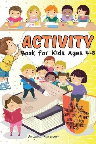Cover of Activity Book for Kids Ages 4-8