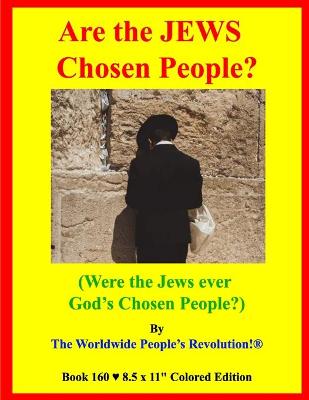 Book cover for Are the JEWS Chosen People?