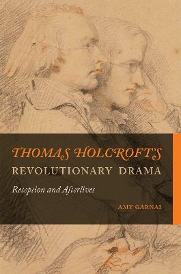 Book cover for Thomas Holcroft's Revolutionary Drama