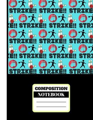 Book cover for Strike! (COMPOSITION NOTEBOOK)