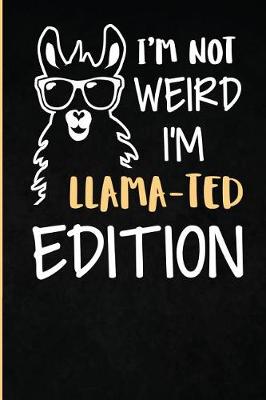 Book cover for I'm Not Weird I'm Llama-Ted Edition