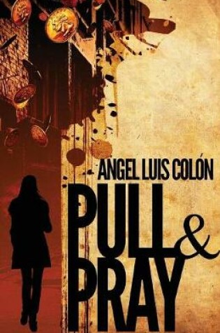 Cover of Pull & Pray