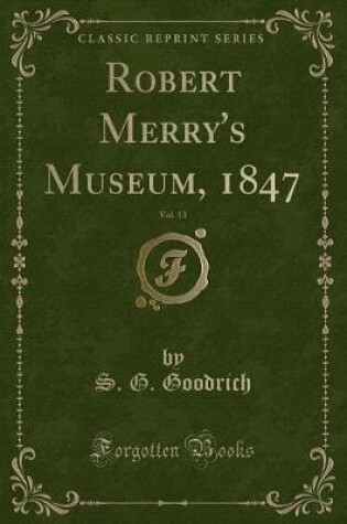 Cover of Robert Merry's Museum, 1847, Vol. 13 (Classic Reprint)