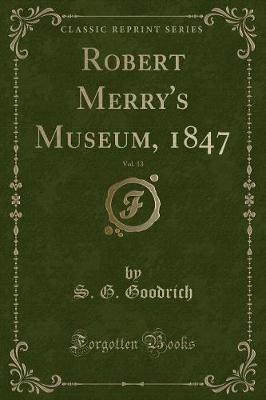 Book cover for Robert Merry's Museum, 1847, Vol. 13 (Classic Reprint)