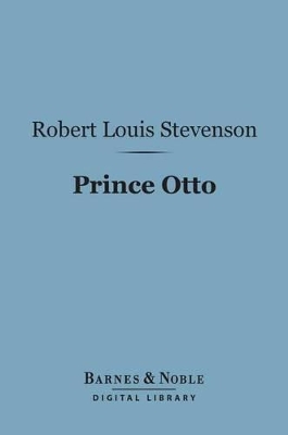 Book cover for Prince Otto (Barnes & Noble Digital Library)