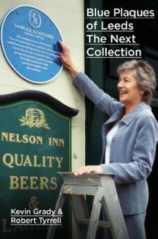 Cover of Blue Plaques of Leeds: The Next Collection