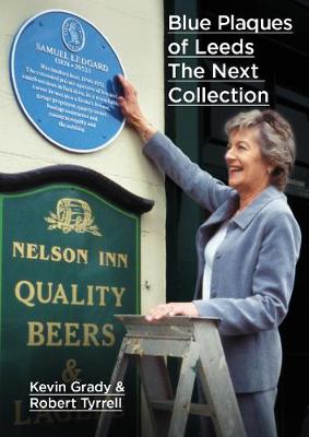 Book cover for Blue Plaques of Leeds: The Next Collection