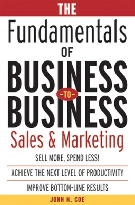 Book cover for The Fundamentals of Business-To-Business Sales & Marketing