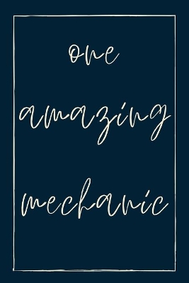 Book cover for One amazing mechanic