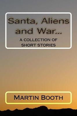 Book cover for Santa, Aliens and War...