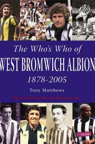 Cover of The Who's Who of West Bromwich Albion 1899-2006