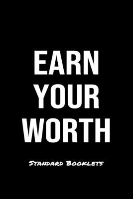 Book cover for Earn Your Worth Standard Booklets