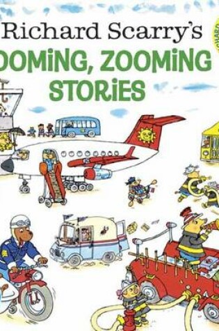 Cover of Richard Scarry's Vrooming, Zooming Stories