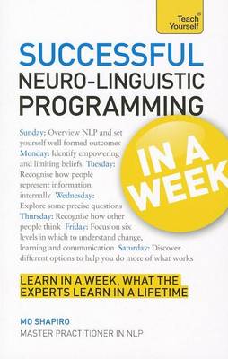 Book cover for Neuro-Linguistic Programming in a Week: Teach Yourself