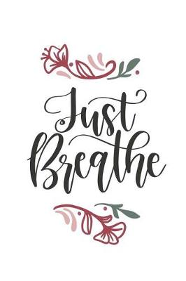 Book cover for Just Breathe