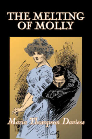 Cover of The Melting of Molly by Maria Thompson Daviess, Fiction, Classics, Literary