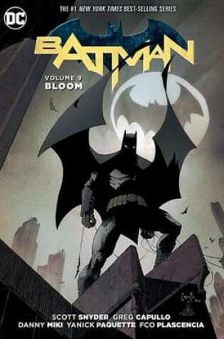 Cover of Batman Vol. 9 Bloom (The New 52)