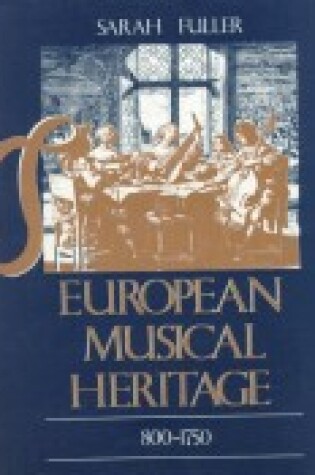 Cover of The European Musical Heritage 800-1750