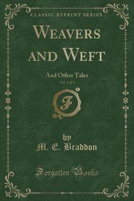 Book cover for Weavers and Weft, Vol. 2 of 3