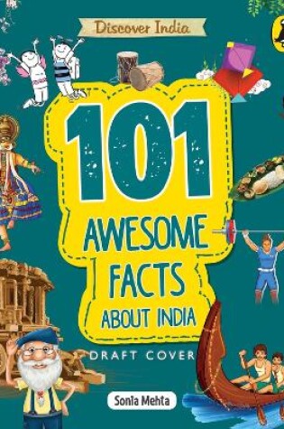Cover of Discover India: 101 Awesome Facts about India