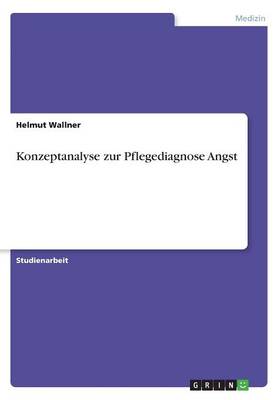 Book cover for Konzeptanalyse zur Pflegediagnose Angst