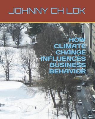 Book cover for How Climate Change Influences Business Behavior