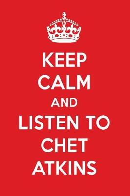 Book cover for Keep Calm and Listen to Chet Atkins