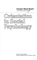 Book cover for Orientation in Social Psychology