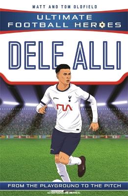 Book cover for Dele Alli (Ultimate Football Heroes - the No. 1 football series)