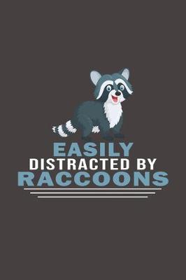 Book cover for Easily Distracted By Raccoons