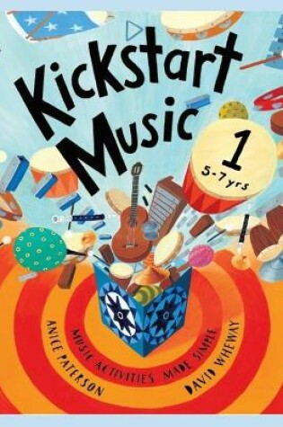 Cover of Kickstart Music 1 (5-7 years)