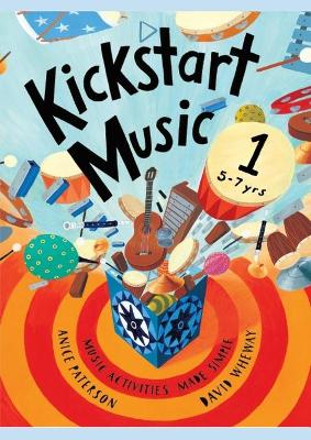 Book cover for Kickstart Music 1 (5-7 years)