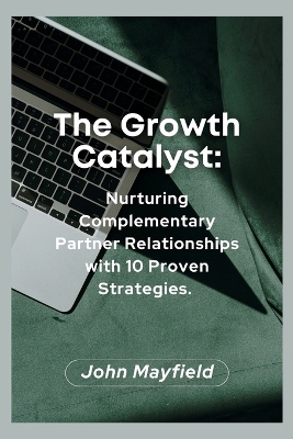 Book cover for The Growth Catalyst