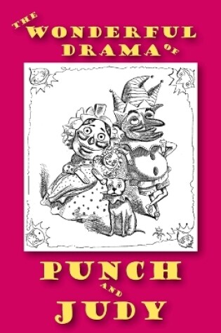 Cover of The Wonderful Drama of Punch and Judy