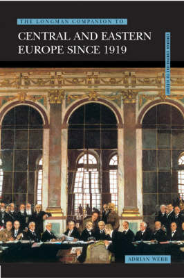 Book cover for Longman Companion to Central and Eastern Europe since 1919