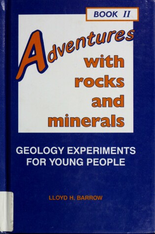 Cover of Adventures with Rocks and Minerals