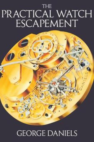 Cover of The Practical Watch Escapement
