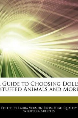 Cover of A Guide to Choosing Dolls, Stuffed Animals and More